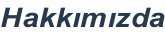 Hakkımızda