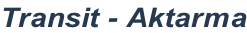 Transit - Aktarma